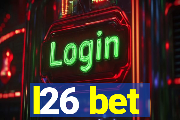 l26 bet